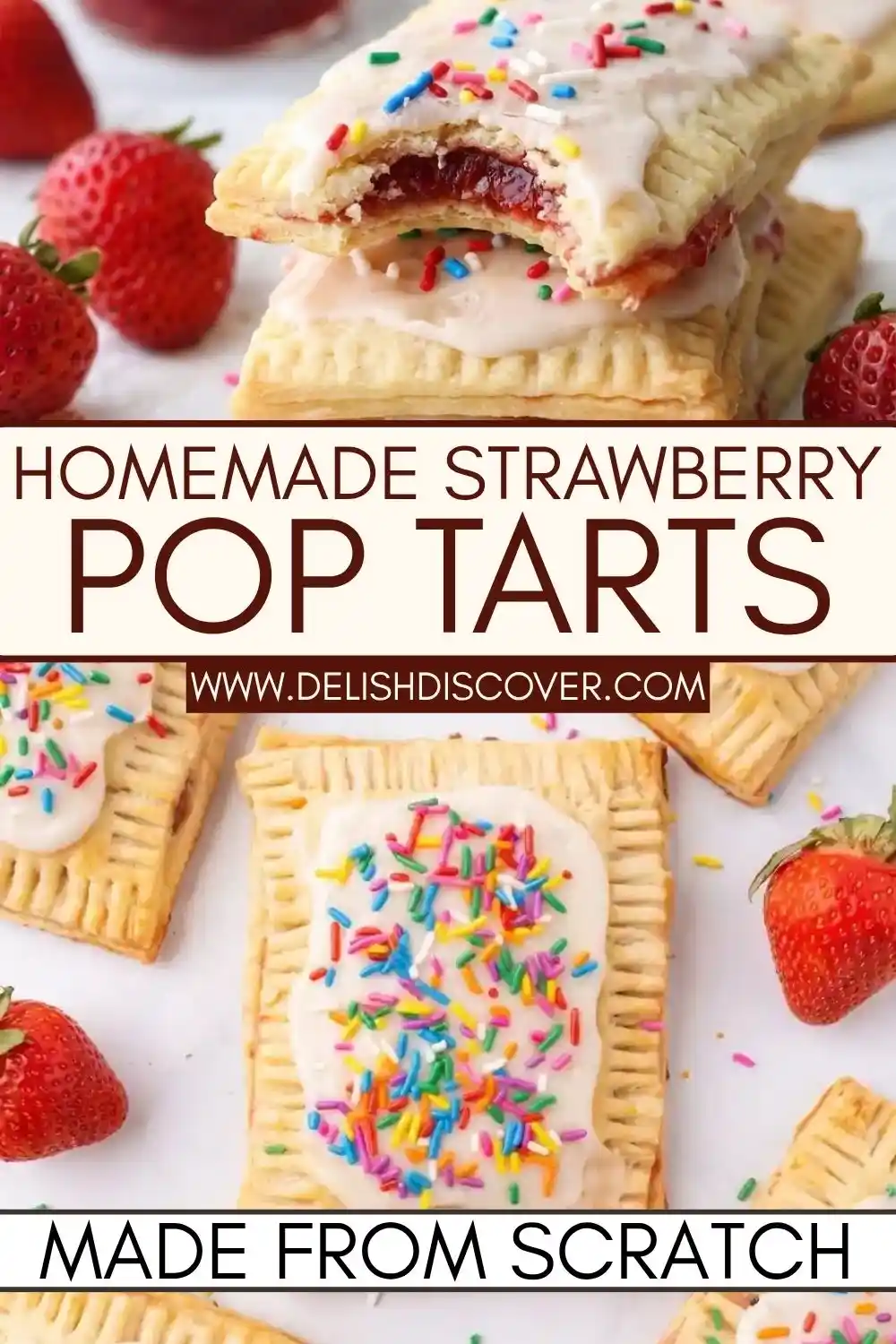 Homemade strawberry pop tarts made from scratch with flaky crimped pastry, strawberry filling, white glaze, sprinkles, and fresh strawberries.