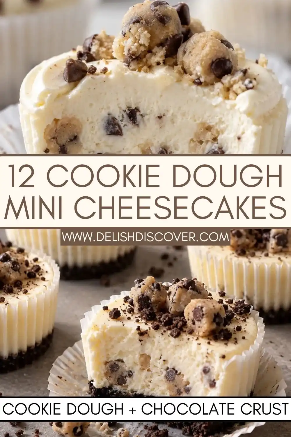 Twelve cookie dough mini cheesecakes with dark chocolate cookie crusts, vanilla cheesecake filling, mini chocolate chips, and cookie dough topping.