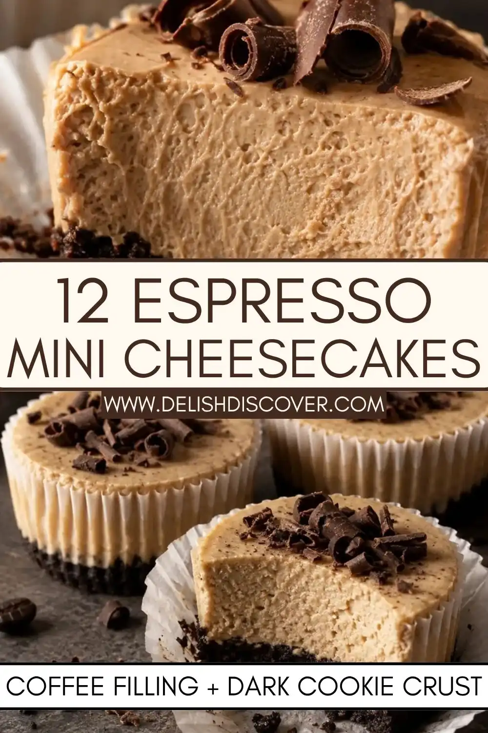 A Pinterest pin showing 12 espresso mini cheesecakes with creamy coffee filling and a dark cookie crust, styled with chocolate curls on top.