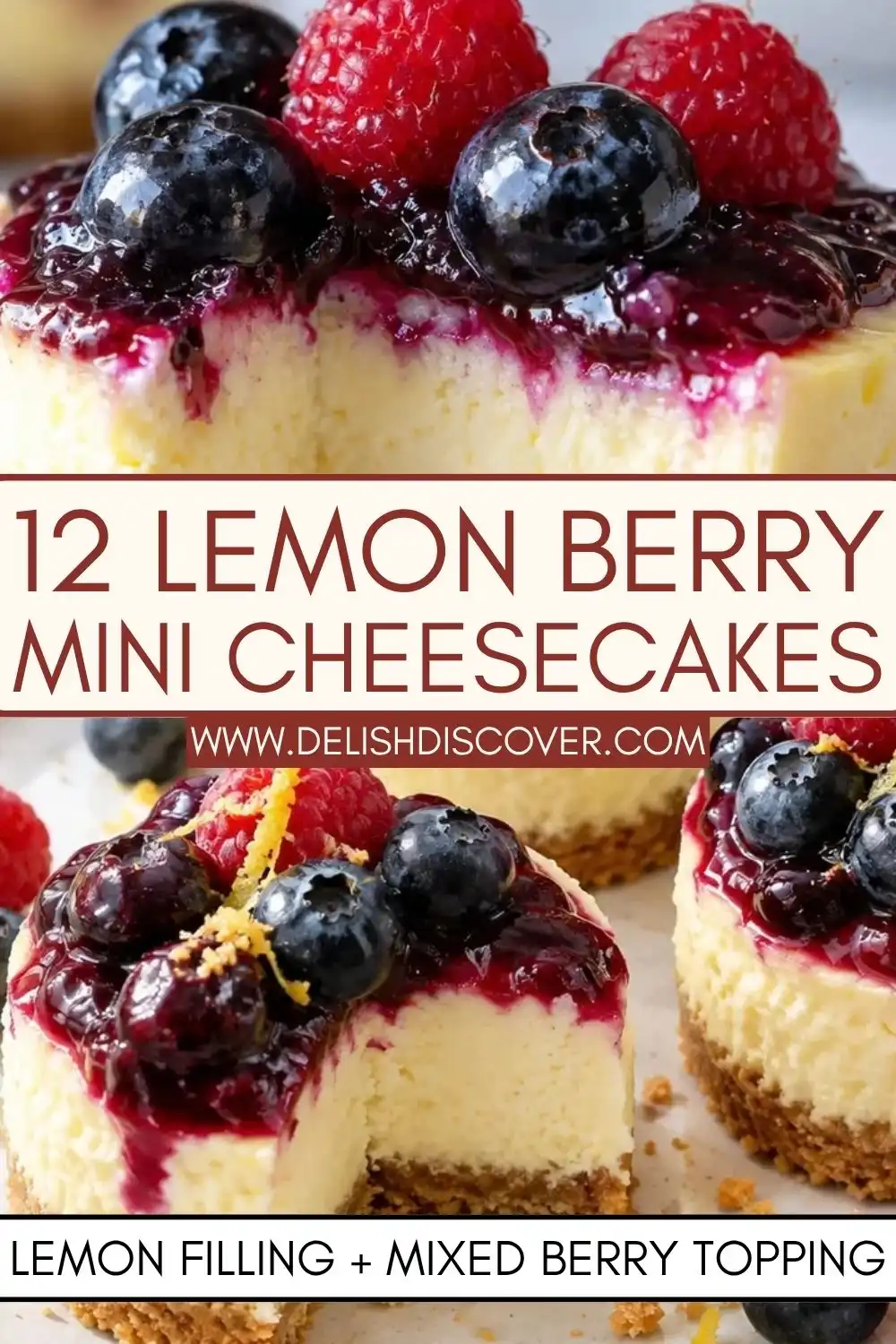 Twelve lemon berry mini cheesecakes with graham crusts, creamy lemon centers, glossy mixed berry topping, blueberries, raspberries, and lemon zest.