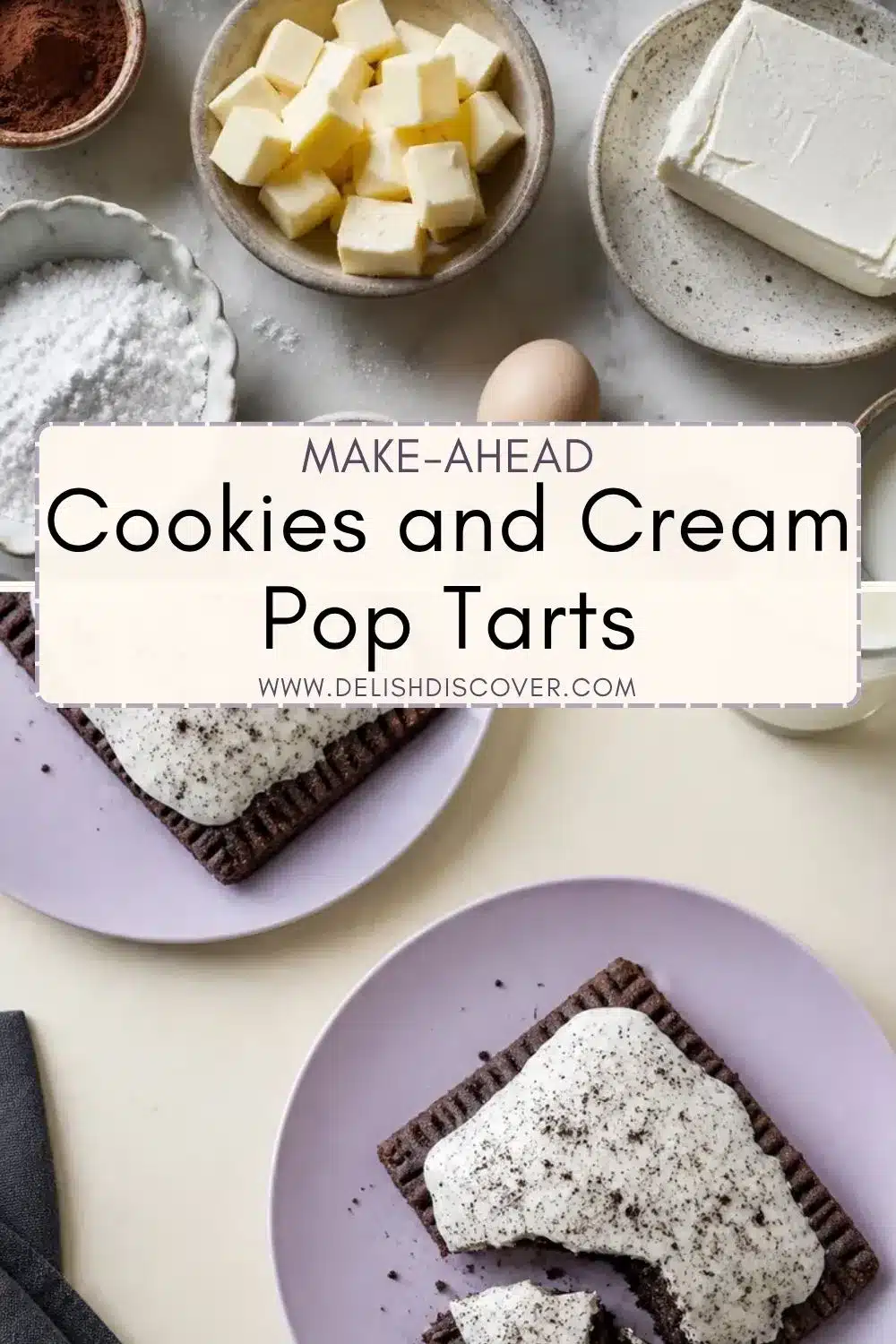 Cookies and cream pop tarts displayed beside cream cheese, butter, cocoa, powdered sugar, egg, and other baking ingredients.