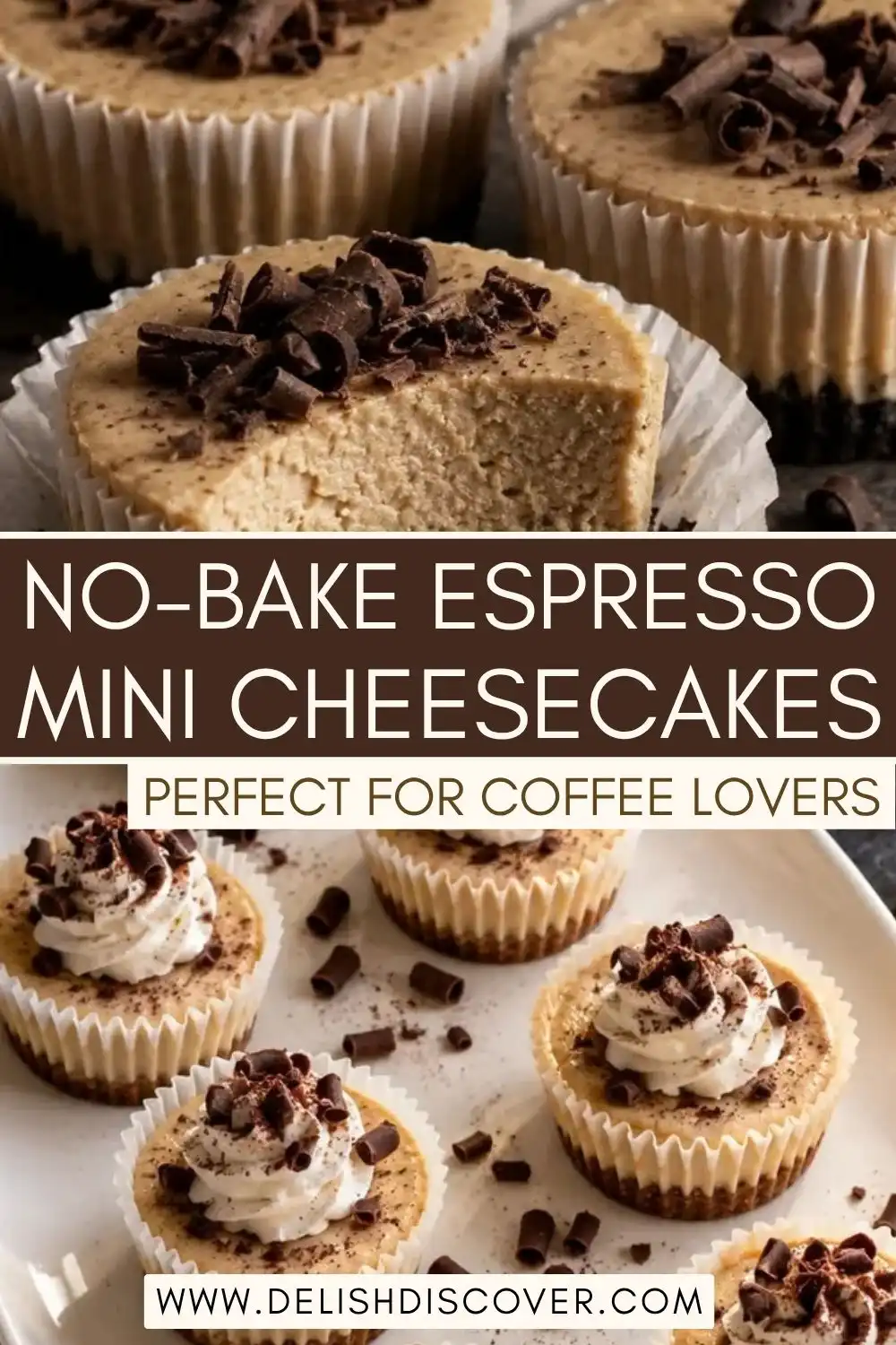 A Pinterest pin featuring no-bake espresso mini cheesecakes topped with whipped cream and chocolate curls, styled as a perfect dessert for coffee lovers.