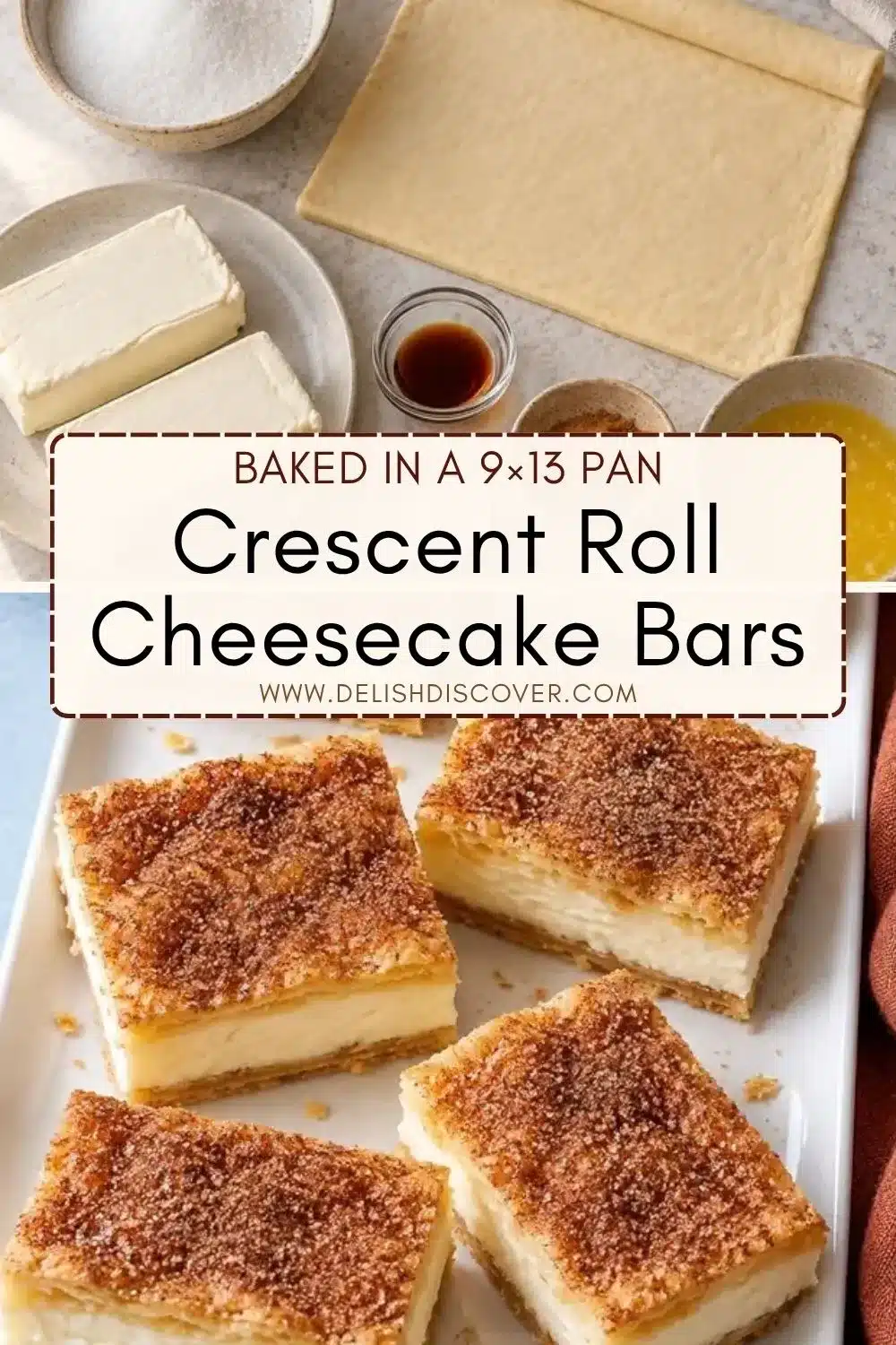 Square cheesecake bars on a white platter with golden crescent pastry, creamy centers, and cinnamon-sugar tops, shown with baking ingredients above.
