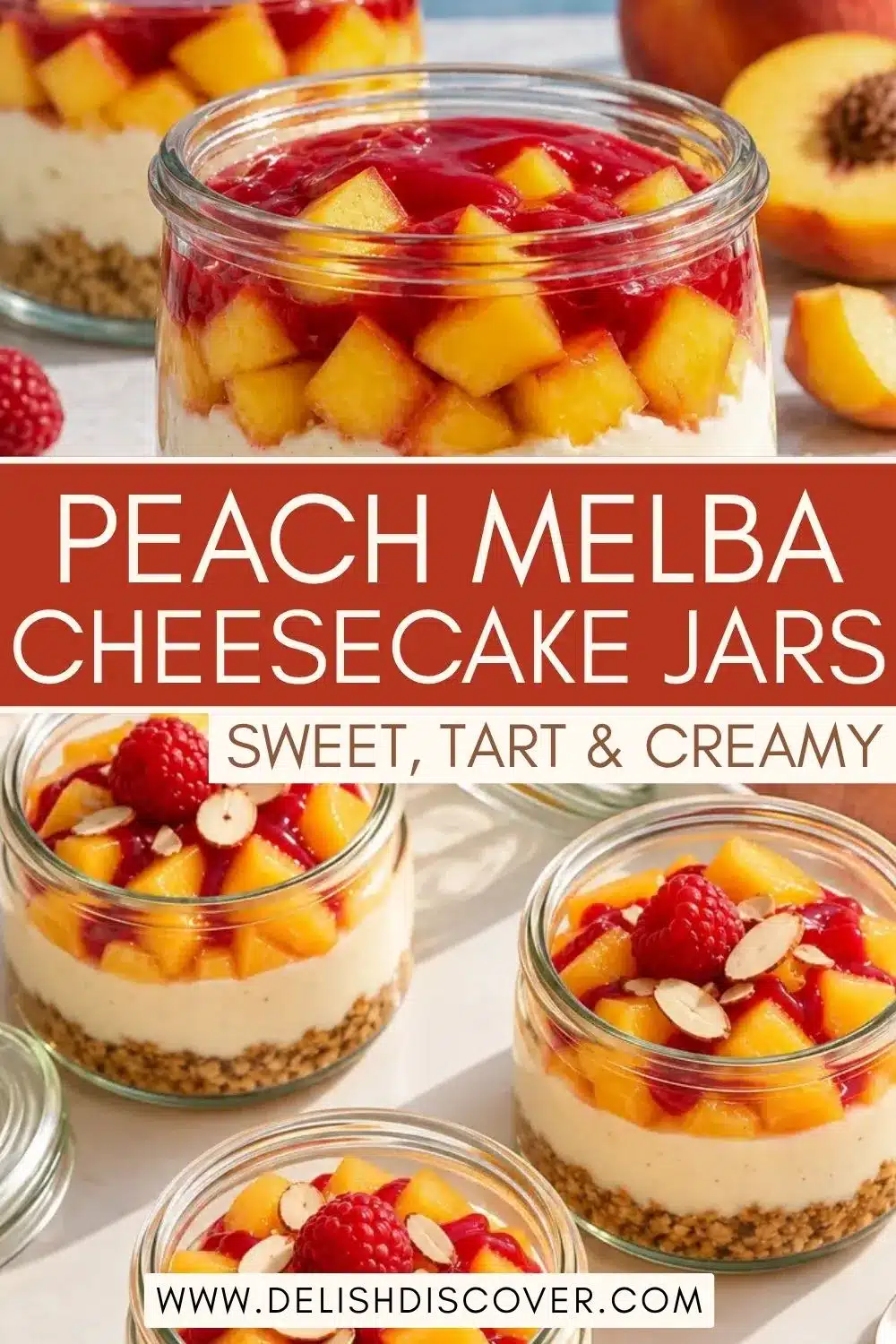 Vertical collage of peach Melba cheesecake jars showing golden peach cubes, red raspberry sauce, creamy white filling, crumb bases, and almond-topped portions.