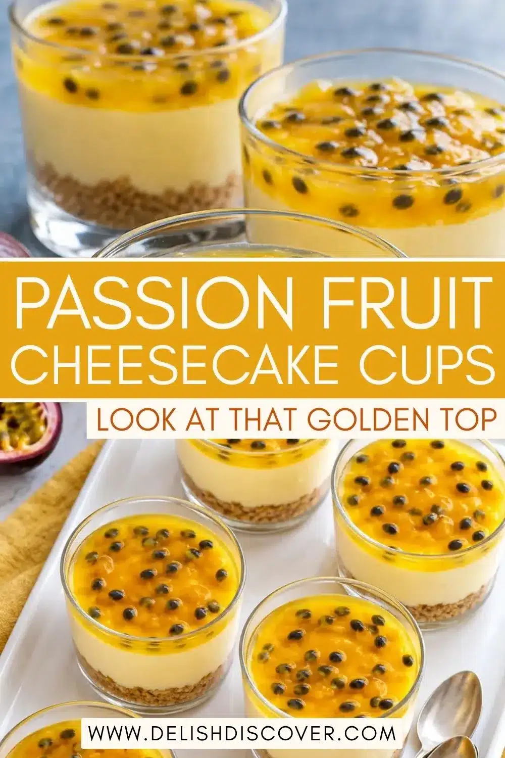 Clear dessert glasses layered with cookie crumbs, pale yellow cheesecake filling, and shiny golden seeded passion fruit topping, arranged on a white serving tray.
