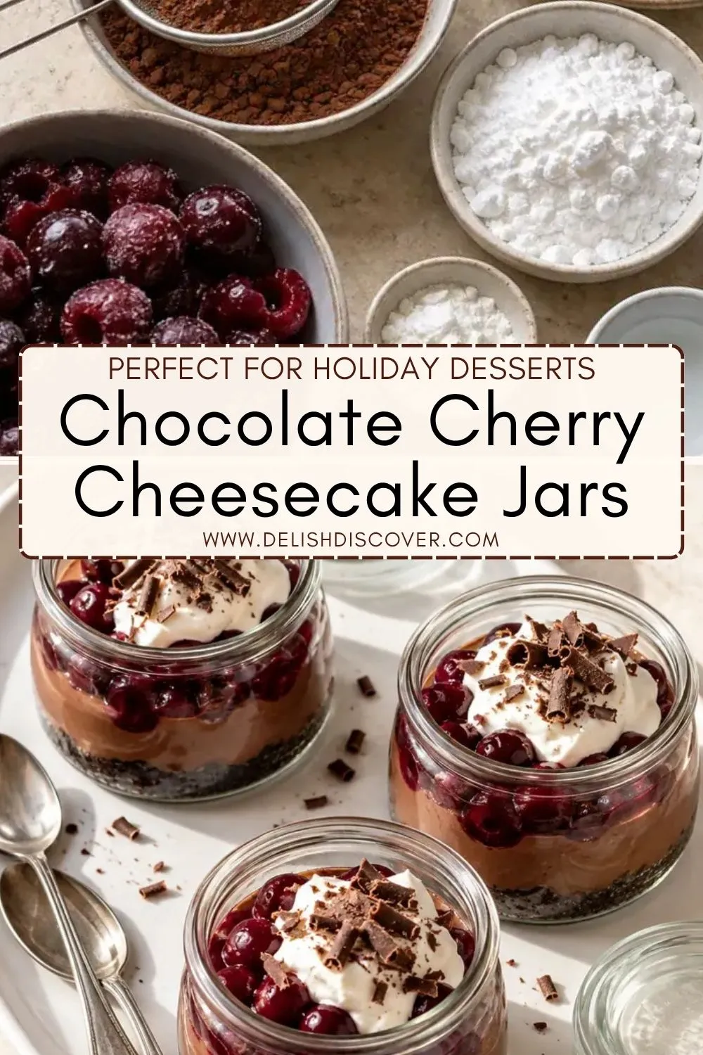 Overhead ingredients including cherries, cocoa powder, and powdered sugar above finished chocolate cherry cheesecake jars decorated with whipped cream and chocolate.