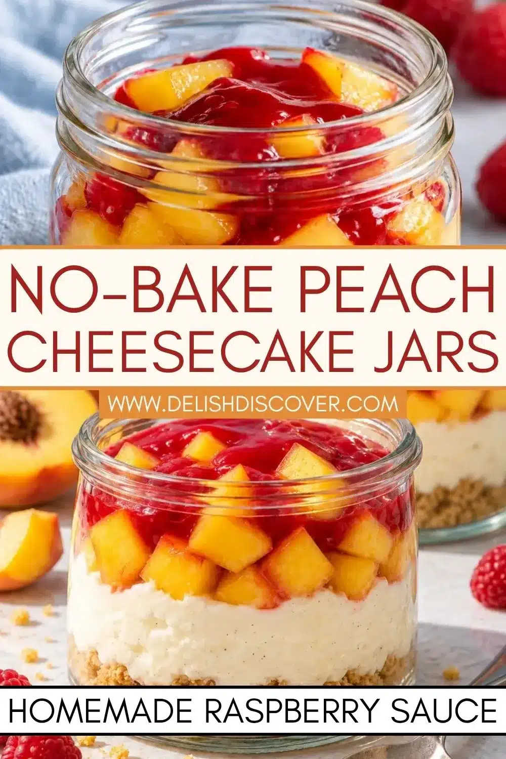 Close-up collage of individual glass jars filled with cookie crumbs, creamy cheesecake, diced fresh peaches, and glossy red raspberry sauce.