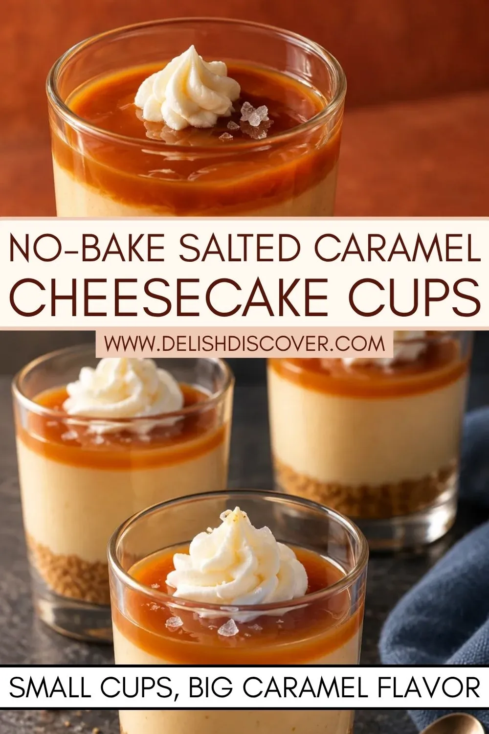 Small clear dessert glasses featuring golden graham cracker crumbs, pale caramel cream filling, a smooth amber sauce topping, and delicate whipped cream swirls with a few sea salt flakes.