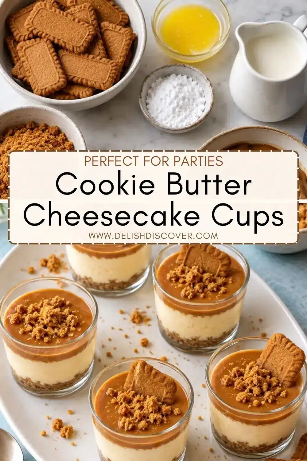 Split-image Pin showing cookie butter dessert ingredients above and five individual cheesecake cups with biscuit toppings arranged on a white serving platter below.