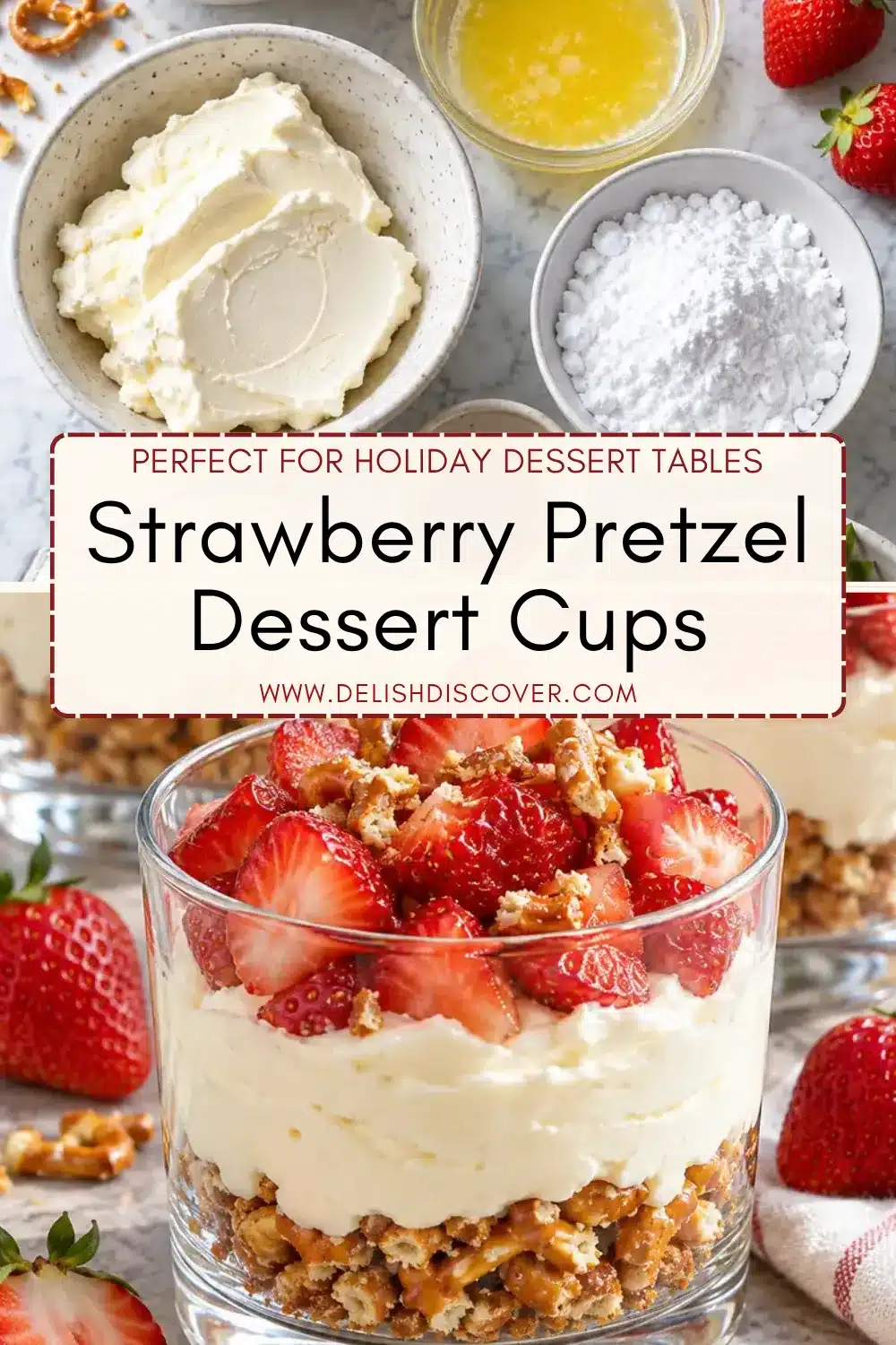 Individual strawberry dessert cup with a loose salted pretzel base, thick vanilla cheesecake filling, and fresh diced strawberries, surrounded by berries and baking ingredients.